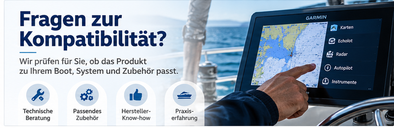 Banner zur Kompatibilitätsprüfung für Garmin Marine-Produkte mit technischer Beratung und Handbedienung.