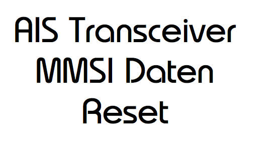 Bildschirmfoto-2018-04-11-um-20-23-45 AIS Transponder Transceiver MMSI Daten Reset
